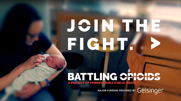 Join the Fight | Battling Opiods - A Project of Pennsylvania Public Media